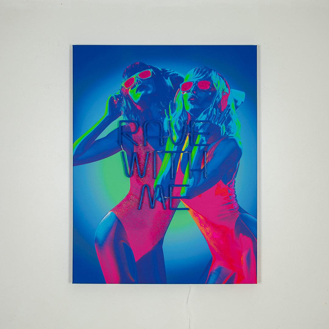 Rave with Me - LED Neon Artwork