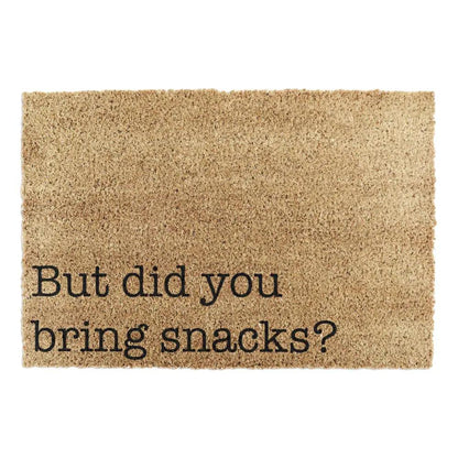But Did You Bring Snacks Doormat
