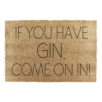 If You Have Gin Come On In Doormat