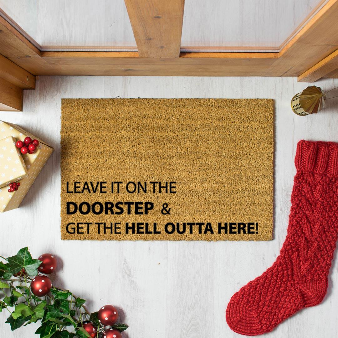 Leave It On The Doorstep & Get The Hell Outta Here Doormat