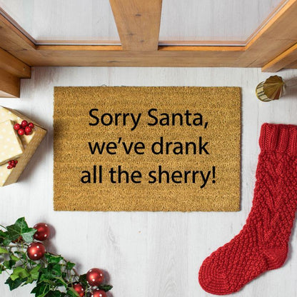 Sorry Santa, we've drank all the Sherry! Doormat
